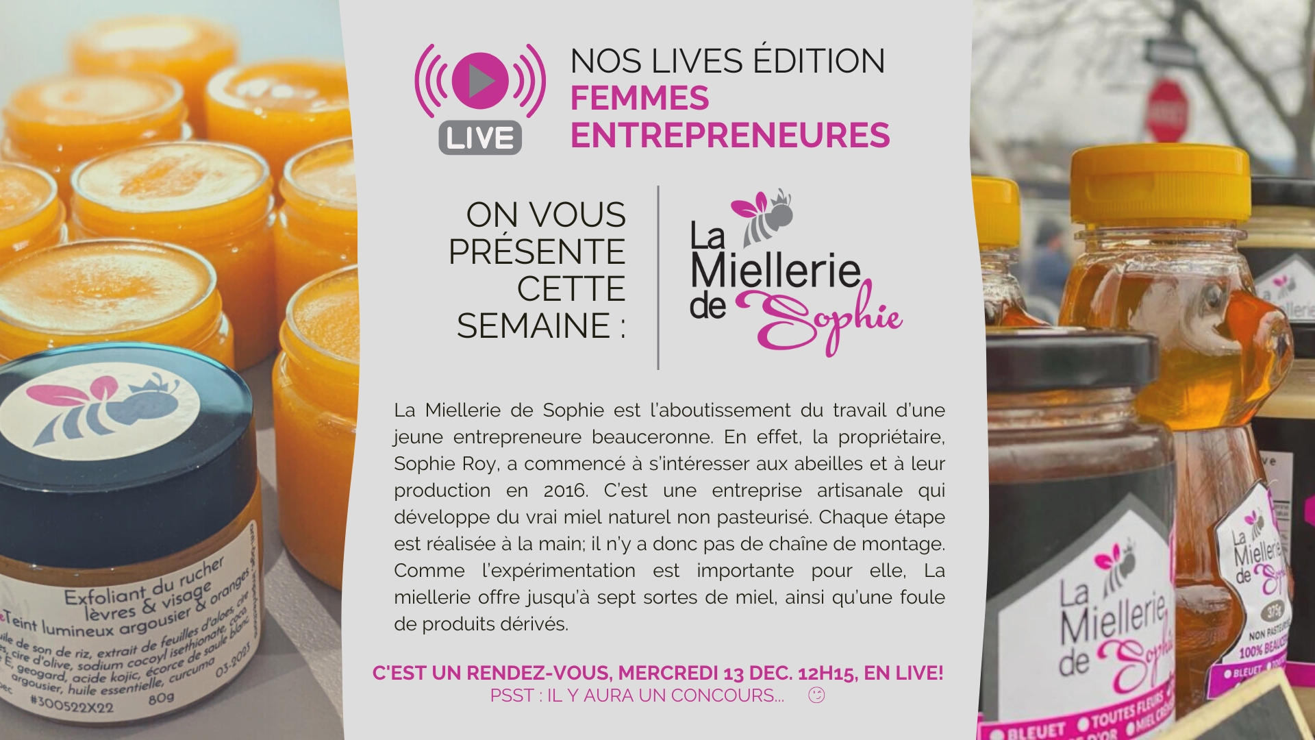 Live entrepreneures avec la Miellerie de Sophie et nouveautés CULTURE!!