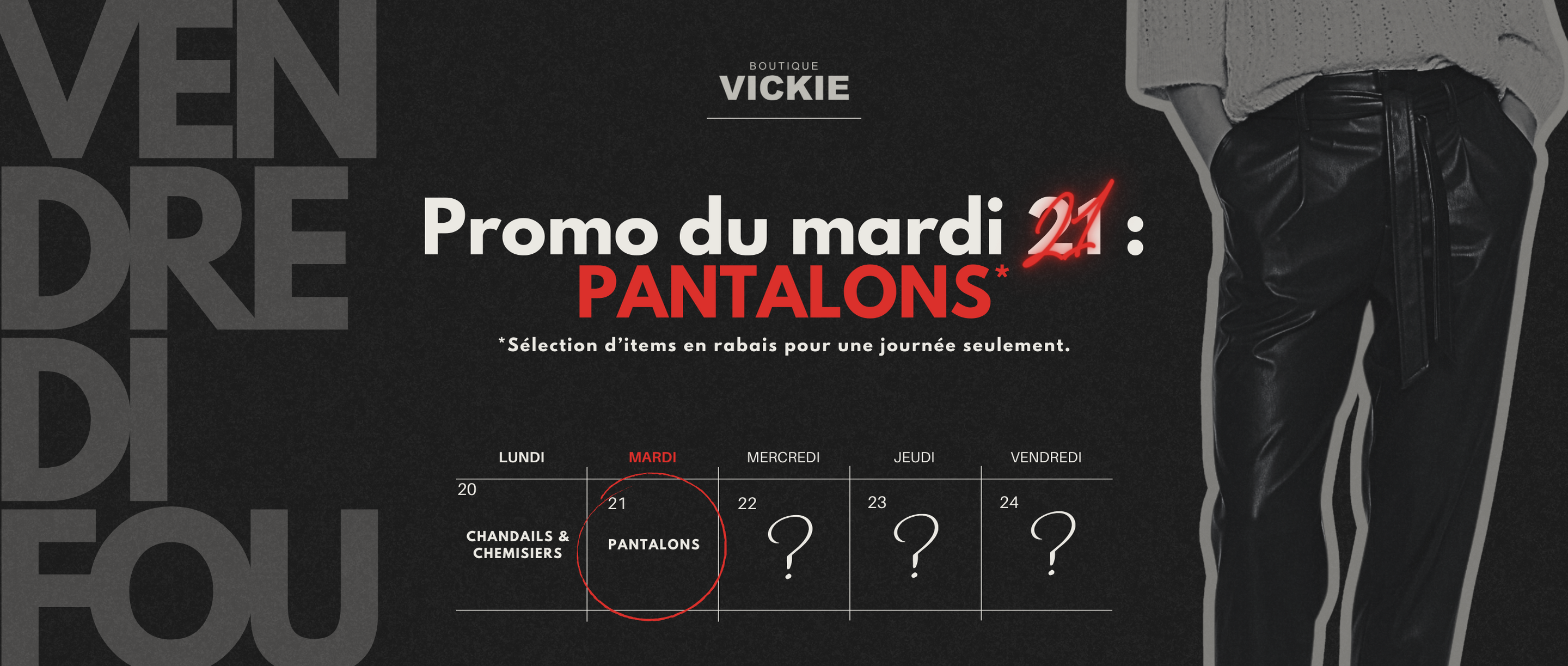 Black friday partie 2!! Solde pantalon!